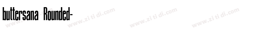 buttersana Rounded字体转换 buttersana Rounded字体转换